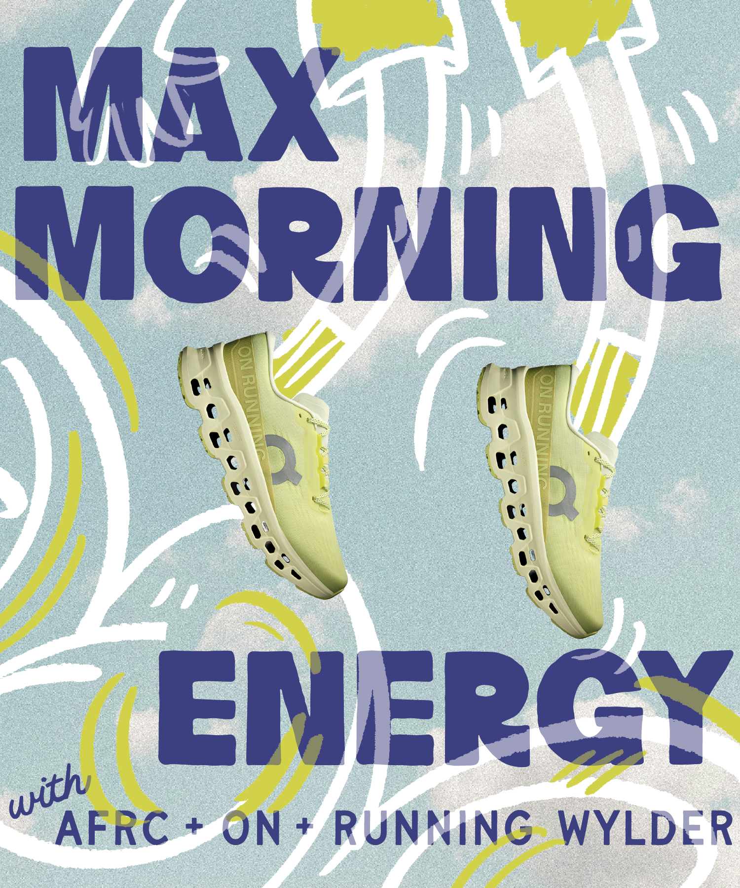 Thursday March 12th @ 7am - AFRC x ON x Running Wylder Max Morning Energy