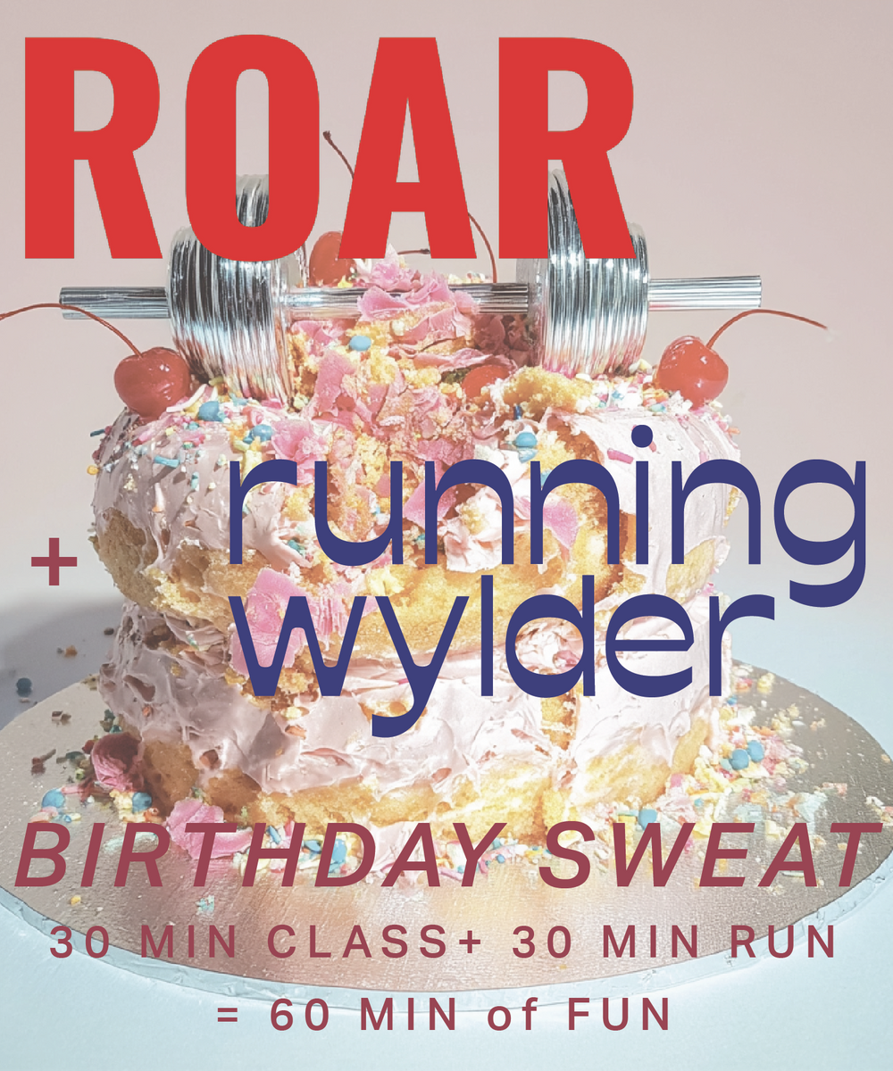 Saturday, October 4th @ 9am Roar x RW Birthday Class