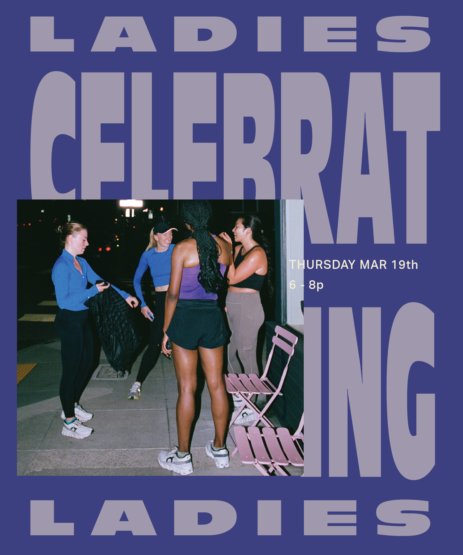 Thursday March 19th @ 6p : Ladies Celebrating Ladies